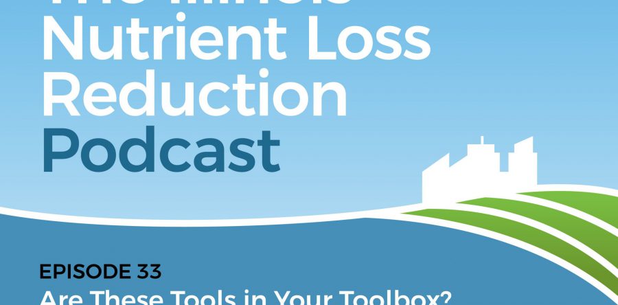 The Illinois Nutrient Loss Reduction Podcast – NEW EPISODE