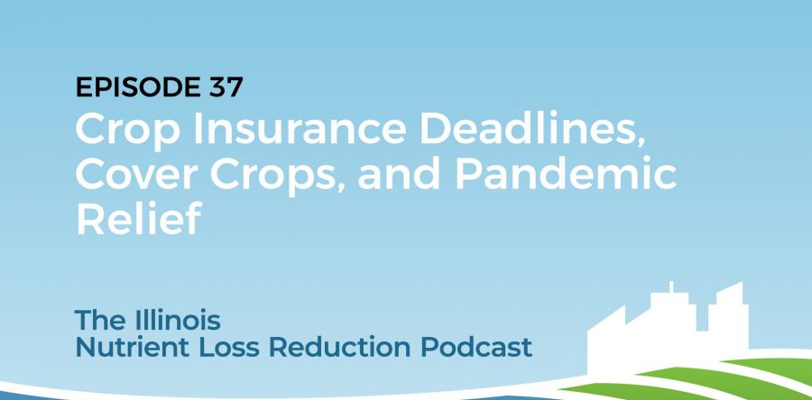 The Illinois Nutrient Loss Reduction Podcast – NEW EPISODE